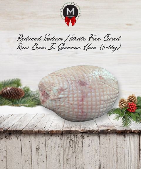Reduced Sodium Nitrate-Free Gammon Ham – Raw Bone-In (5-6 kg), Bake for Christmas